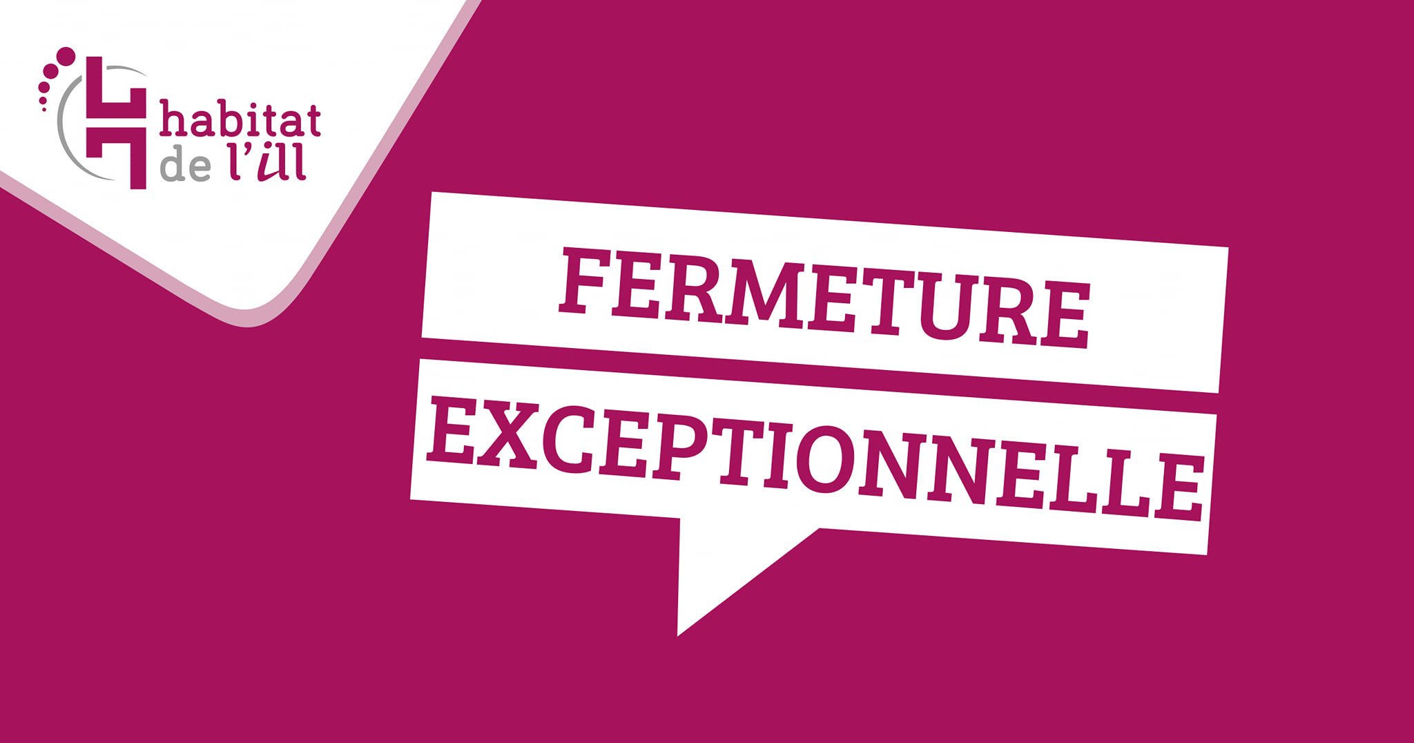 Fermeture exceptionnelle le 10 novembre 2025