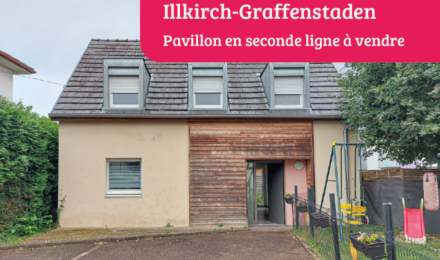 Vente HLM – Pavillon en seconde ligne à Illkirch-Graffenstaden